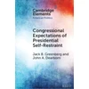 KNYGA Jack Congressional Expectations of Presidential Self-Restraint