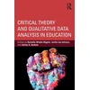 KNYGA Bookshop Critical Theory and Qualitative Data Analysis in Education