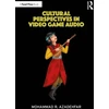 KNYGA Bookshop Cultural Perspectives in Video Game Audio