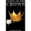 KNYGA Caroline K Fraser Curse of the Crown