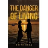 KNYGA Keith Beal Danger of Living