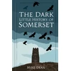 KNYGA Bookshop Dark Little History of Somerset