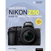 KNYGA David Busch's Nikon Z50 Guide to Digital Photography