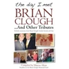 KNYGA Bookshop Day I Met Brian Clough...and Other Tributes