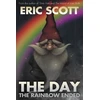 KNYGA Eric Scott The Day the Rainbow Ended