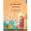 KNYGA Ulrich Renz De vilde svaner - Metsluiged (dansk - estisk)