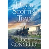 KNYGA Lucy Connelly Death on a Scottish Train