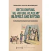 KNYGA Bookshop Decolonising the Future Academy in Africa and Beyond