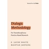 KNYGA E. Jayne (Professor of Education, Professor of Education, University of Canterbury) White Dialogic Methodology for Transdisciplinary Practice-Based Research