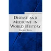 KNYGA Bookshop Disease and Medicine in World History