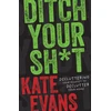 KNYGA Bookshop Ditch Your Sh*t