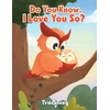 KNYGA Traci Ivey Do You Know, I Love You So?