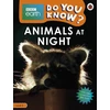 KNYGA Ladybird Do You Know? Level 2 – BBC Earth Animals at Night