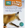 KNYGA Bookshop Do You Know? Level 2 – BBC Earth Animals and the Weather