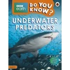 KNYGA Ladybird Do You Know? Level 2 – BBC Earth Underwater Predators