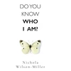 KNYGA Nichola Wilson Miller Do You Know Who I Am?
