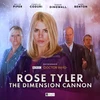 KNYGA Lisa Mcmullin Doctor Who: Rose Tyler: The Dimension Cannon