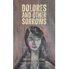 KNYGA Bookshop Dolores and Other Sorrows