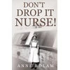 KNYGA Bookshop Don't Drop it Nurse!