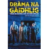 KNYGA Bookshop Drama na Gaidhlig: Ceud Bliadhna air an Ard-urlar