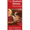 KNYGA Julian G. (Durham University) Elliott Dyslexia Debate Revisited