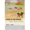 KNYGA Shirley C Strum Echoes of Our Origins