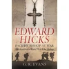KNYGA G R Evans Edward Hicks: Pacifist Bishop at War