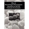 KNYGA Bookshop Effect of Mineral-Organic-Microorganism Interactions on Soil and Freshwater Environments