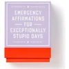 KNYGA Bookshop Emergency Affirmations for Exceptionally Stupid Days Card Deck