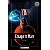 KNYGA Foxton Books Escape to Mars - Foxton Readers Level 2 (600 Headwords CEFR A2-B1) with free online AUDIO