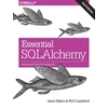 KNYGA Jason Myers Essential SQLAlchemy, 2e