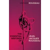 KNYGA The Essential Writings of Jean-Jacques Rousseau