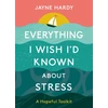 KNYGA Bookshop Everything I Wish I'd Known About Stress