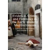 KNYGA Bookshop Evidence, Crime, and Forensics in the Early Modern Mediterranean