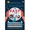 KNYGA Anuja Chauhan The Fast and the Dead