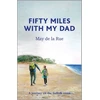 KNYGA May de la Rue Fifty Miles with my Dad