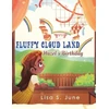 KNYGA Lisa S. June Fluffy Cloud Land: Hazel’s Birthday