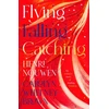 KNYGA Henri Nouwen Flying, Falling, Catching