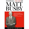 KNYGA Bookshop Football, Taught By Matt Busby