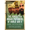 KNYGA Bookshop Forgotten Indian Prisoners of World War II