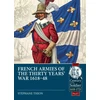 KNYGA Stephane Thion French Armies of the Thirty Years’ War 1618-48