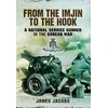 KNYGA Bookshop From the Imjin to the Hook: A National Service Gunner in the Korean War