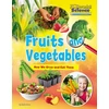 KNYGA Bookshop Fruits and Vegetables: How We Grow and Eat Them