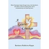 KNYGA Barbara Robbins Ripps Gentle Courage