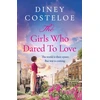 KNYGA Diney Costeloe The Girls Who Dared to Love
