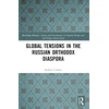 KNYGA Bookshop Global Tensions in the Russian Orthodox Diaspora