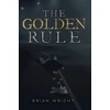 KNYGA Brian Wright The Golden Rule
