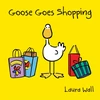 KNYGA Laura Wall Goose Goes Shopping
