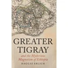 KNYGA Bookshop Greater Tigray and the Mysterious Magnetism of Ethiopia