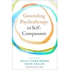 KNYGA Bookshop Grounding Psychotherapy in Self-Compassion